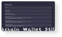 Is Blockchain Wallet Still Usef