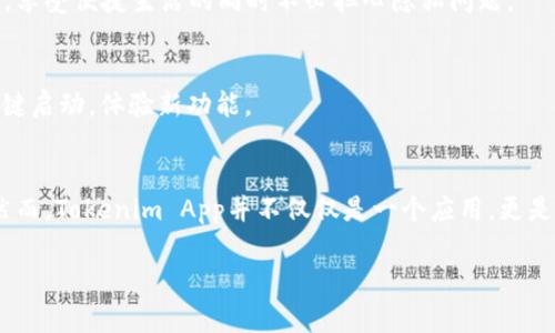   如何通过Tokenim App享受苹果生态系统的完美体验 / 

 guanjianci Tokenim App, 苹果产品, 移动应用, 用户体验 /guanjianci 

引言
在当今快节奏的社会中，科技与生活的结合愈发紧密。苹果公司以其独特的生态系统吸引了大量用户，而Tokenim App则为苹果用户提供了更加丰富的使用体验。无论是工作中的高效管理，还是生活中的便捷服务，Tokenim App都能带来实实在在的好处。

Tokenim App是什么？
Tokenim App是一款专为苹果用户设计的移动应用，旨在提升用户的日常生活质量和工作效率。它汇集了多种功能，包括智能管理、信息共享和个性化服务。无论是新手还是老手，使用Tokenim App都能从中获得便利。

用户界面与体验
Tokenim App的界面简洁易用，符合苹果用户的使用习惯。每一个功能模块都经过精心设计，用户可以轻松上手。无论是在繁忙的工作中，还是闲暇的娱乐时光，操作起来都非常顺畅。

高效的管理功能
Tokenim App内置了多种管理工具，帮助用户合理安排日程和任务。比如，内置的日历功能可以与苹果手机的日历无缝对接，用户可以立即添加和管理日程安排。这种高效的管理功能，让用户不再错过任何重要事件。

信息共享的便利
现代生活中，信息的共享显得日益重要。Tokenim App允许用户与朋友和家人轻松分享信息。无论是照片、文件、还是重要的日程，分享功能都能在几秒钟内完成。用户只需轻触几下屏幕，便能将信息传递给他人，省去了繁琐的操作。

个性化服务
Tokenim App通过智能算法，分析用户的使用习惯，以此为用户提供个性化的建议和服务。用户可以根据自己的需求和偏好，调整应用设置，使其更贴合个人使用习惯。这种贴心的设计，不仅提升了用户体验，也增强了应用的实用性。

社交功能的增加
除了管理和共享功能，Tokenim App的新社交功能也值得一提。用户可以通过应用与朋友互动，分享彼此的生活点滴。这种社交互动丰富了用户的使用体验，使得Tokenim App不仅仅是一款工具，更成为了用户生活的一部分。

跨平台的兼容性
Tokenim App的一个显著特点是其可跨平台使用。虽然它是为苹果用户设计的，但也支持与其他操作系统的兼容。这一点在团队协作中尤为重要，用户可以轻松地与使用不同设备的同事分享信息和任务。

安全性与隐私保护
在信息时代，用户的安全与隐私保护显得尤为重要。Tokenim App在这些方面采取了严密的措施。应用内置的安全防护功能，能够保护用户的数据不被泄露。用户可以放心使用，享受便捷生活的同时不必担心隐私问题。

如何下载和安装Tokenim App
下载Tokenim App非常简单。用户只需在苹果App Store中搜索“Tokenim”，然后点击下载按钮，应用便会自动安装到手机中。安装过程流畅快捷，无需复杂的设置，用户可以一键启动，体验新功能。

总结与期望
通过以上的介绍，我们可以看到Tokenim App在提升用户体验方面的重要作用。无论是高效的管理工具，便利的信息共享，还是贴心的个性化服务，都让用户的生活更加便捷。然而，Tokenim App并不仅仅是一个应用，更是一种生活方式的体现。我们期待这款应用在未来能够继续创新，推出更多符合用户需求的功能。无论用户身在何处，Tokenim App都希望成为每个苹果用户不可或缺的好伙伴。

以上是围绕Tokenim App的介绍，围绕关键词和主题进行了详细的分析和探讨，让我们一起期待它给我们的生活带来的变化与提升。